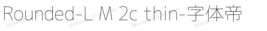 Rounded-L M 2c thin字体转换